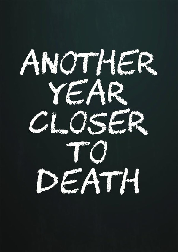 Closer to Death birthday created by devoncow graphic design