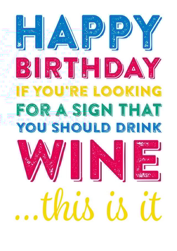 Birthday Drinking Wine Sign  created by Do You Punctuate?