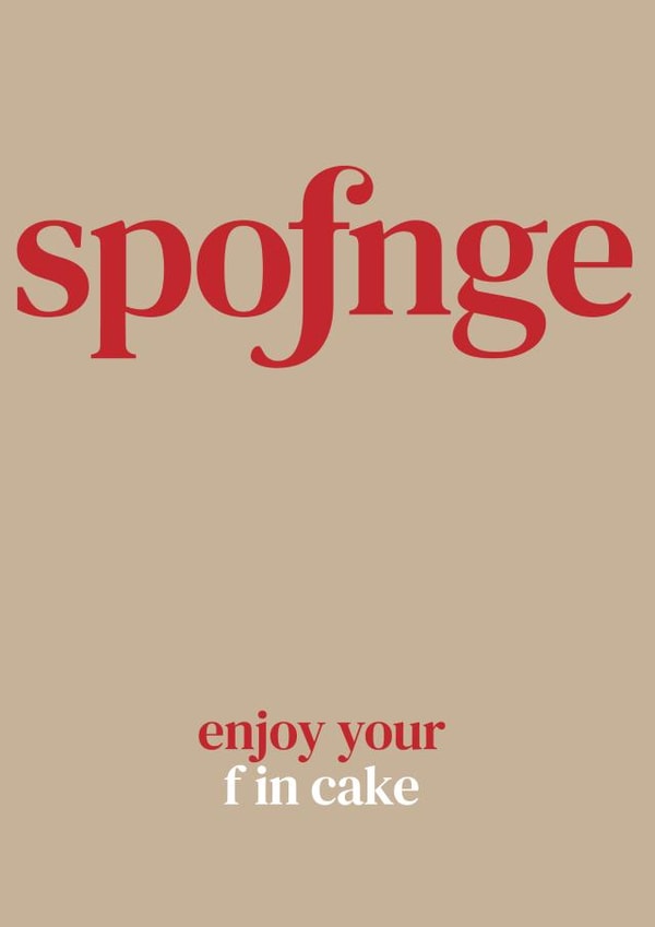 Enjoy your f in cake! created by The Great f in Card Company