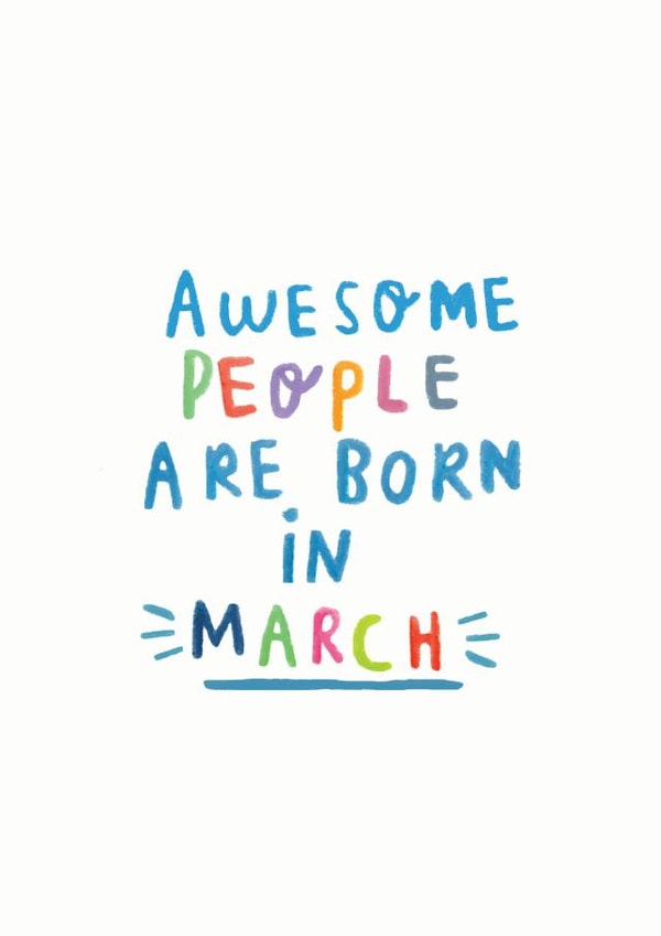 'Awesome People Are Born In March created by Ellie Ellie
