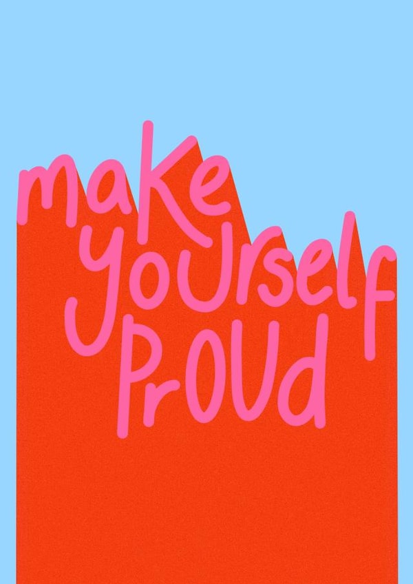 Make Yourself Proud Card created by Jodi Feddon
