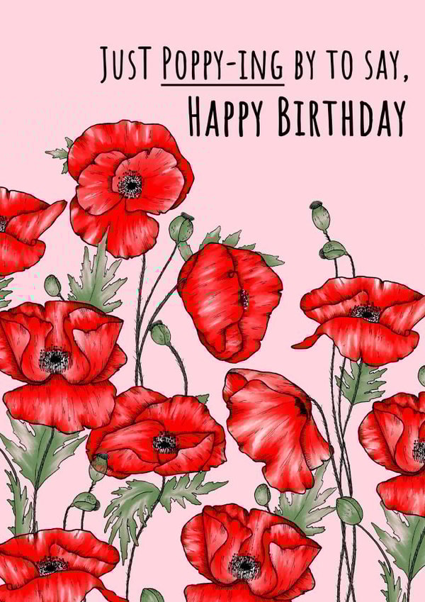 Punny Poppy Flower Happy Birthday Card created by Jasmine Violet