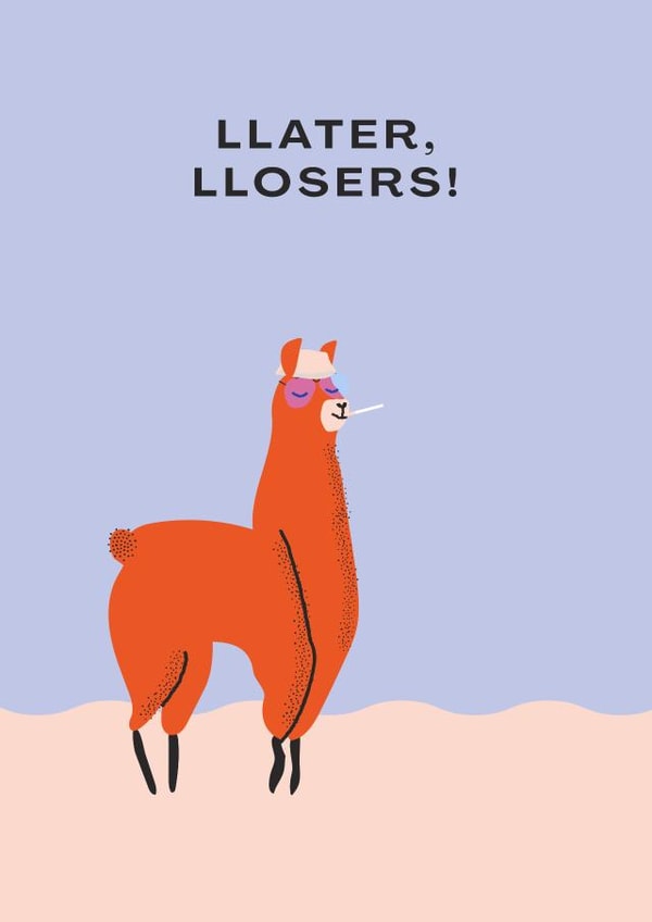 Llater Llosers Llama Leaving Card created by Betiobca