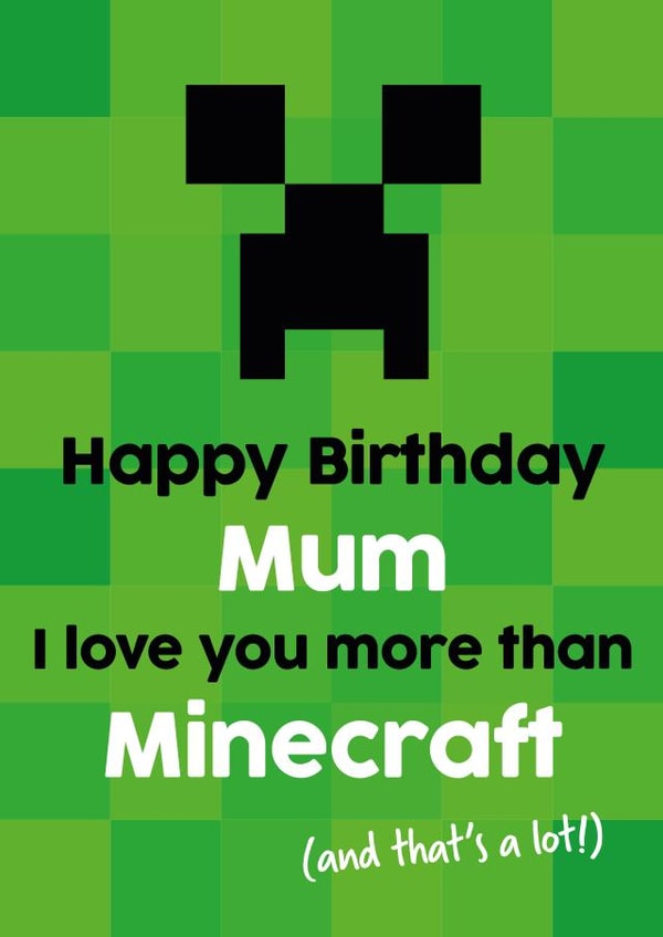 Happy Birthday Mummy Minecraft Card created by Tiger Feet Creations