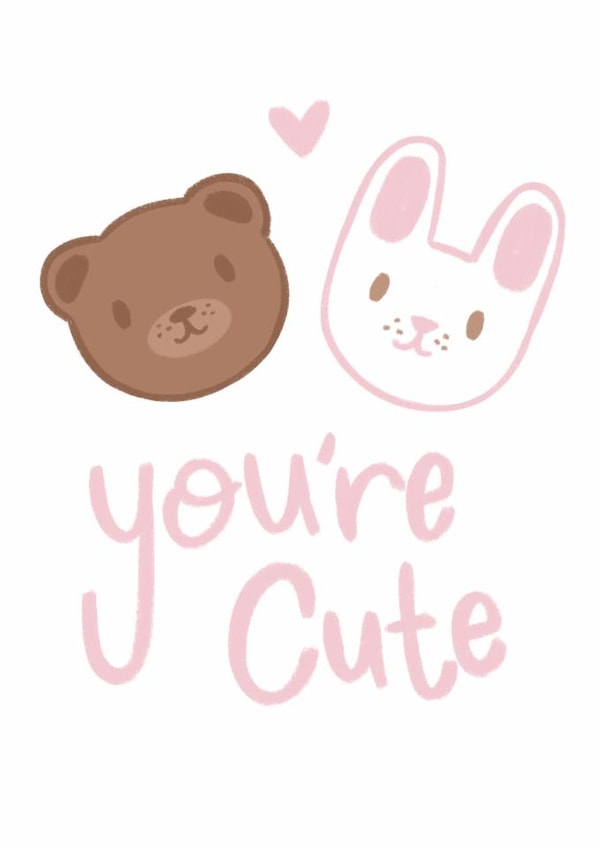 YOU’RE CUTE VALENTINE’S DAY OR ANNIVERSARY CARD created by MOUSE CARDS