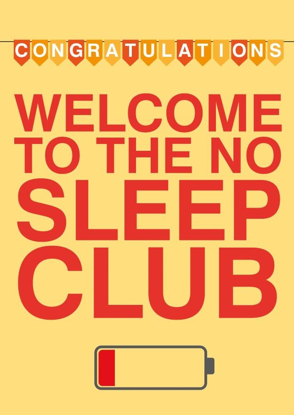 Welcome to the no sleep club, new baby card created by David Blair