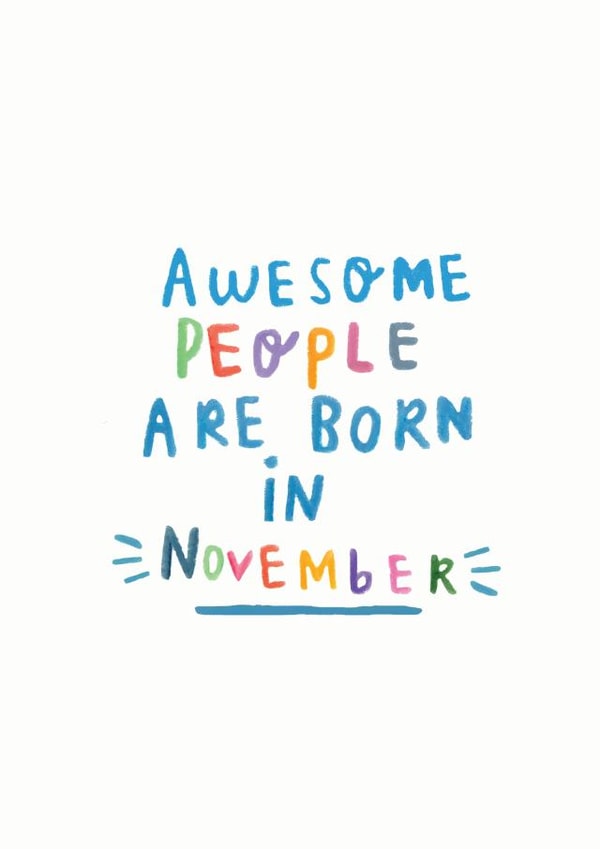 Awesome People Are Born In Novemeber' Birthday Card created by Ellie Ellie