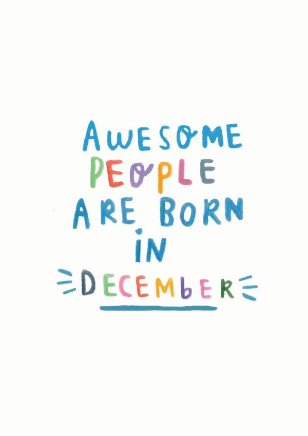 Awesome People Are Born In Decemeber' Birthday Card created by Ellie Ellie