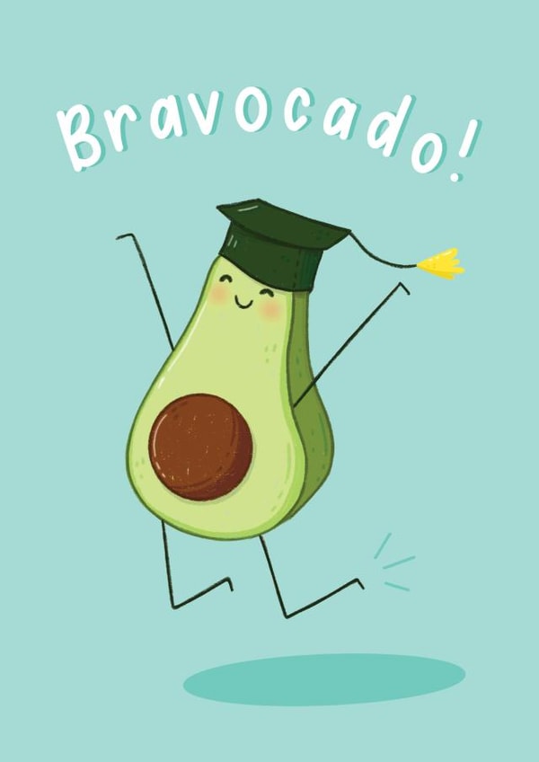 Bravocado! Graduation Card created by Michelle Robyn