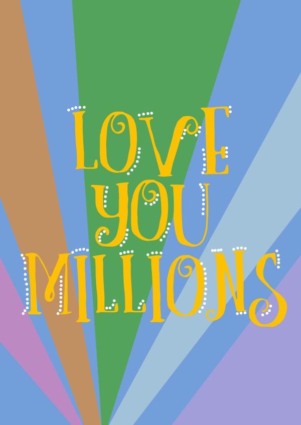 Love you millions created by Peri Simonsen