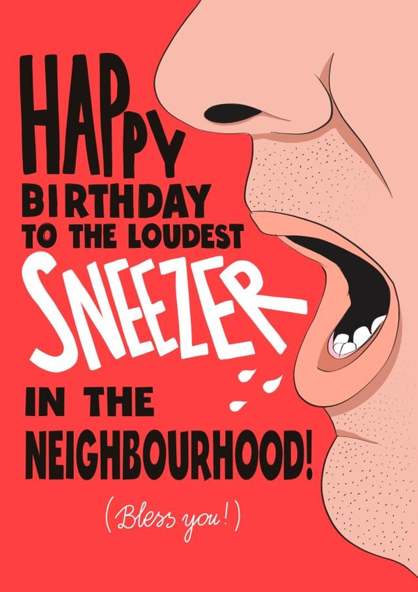 Loudest Sneezer Birthday Card created by Kasia Cards