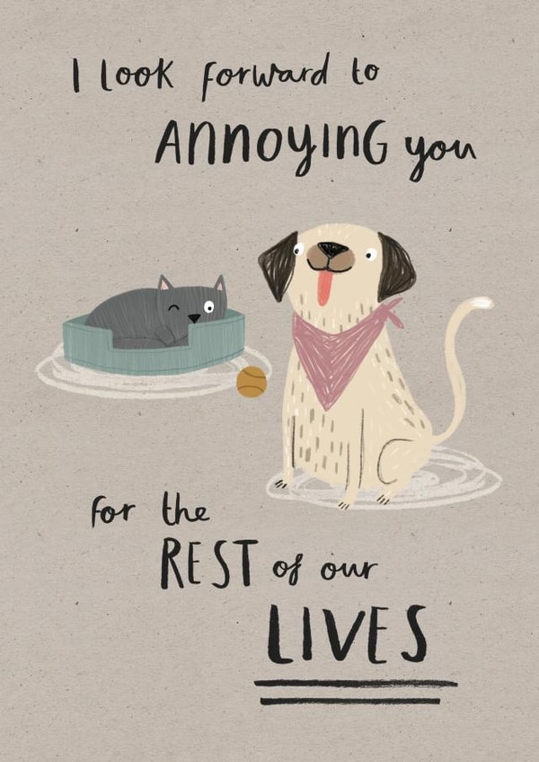 Funny Anniversary Card - Annoying You - Cat And Dog created by Kelsey  Collings 
