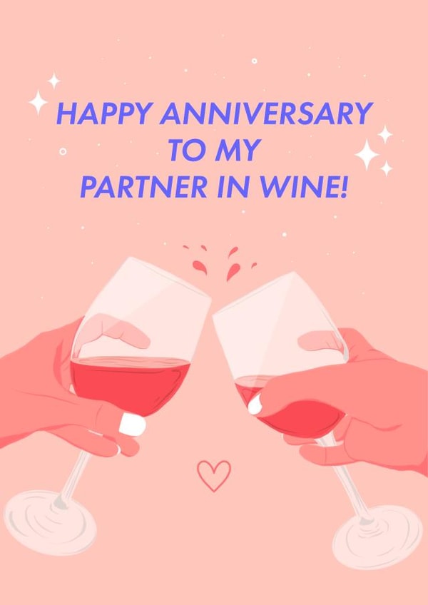 Happy Anniversary To My Partner In Wine - Card created by Leah Chong - Leah Design