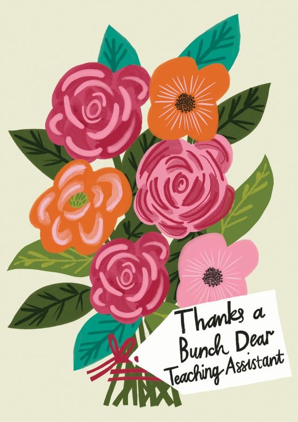  Thanks A Bunch Dear Teaching Assistant created by @AimeeStevens.Design