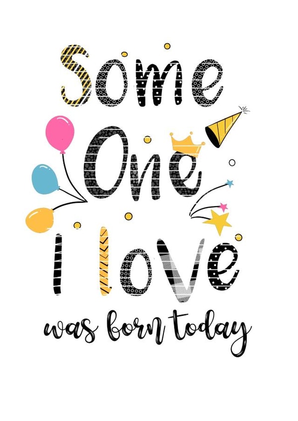 Someone I love was born today. Birthday card for husband created by The Arty Apples Limited