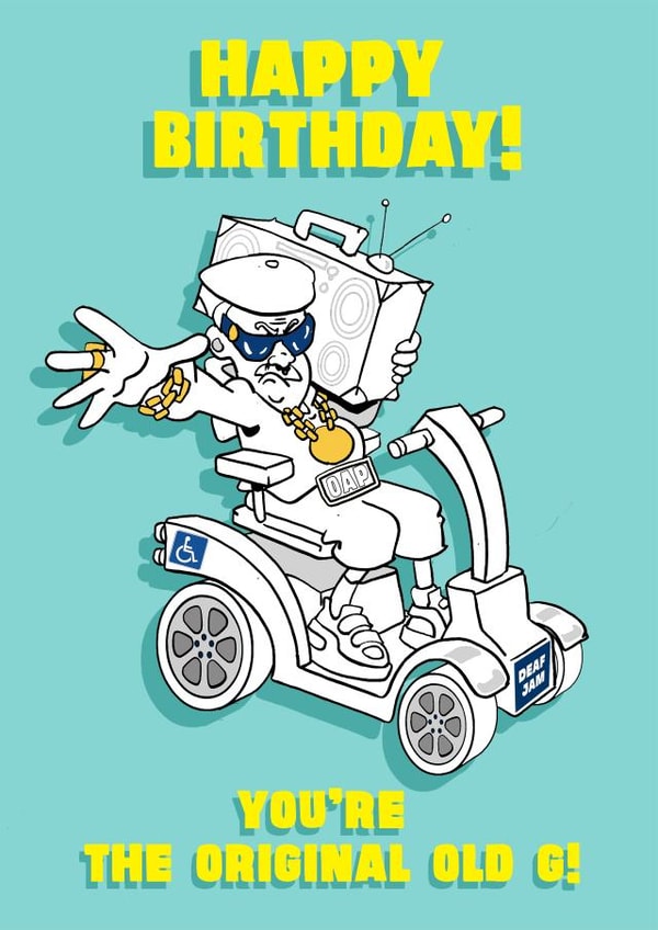 Happy Birthday! you're the original old G! created by Studio Beastly.