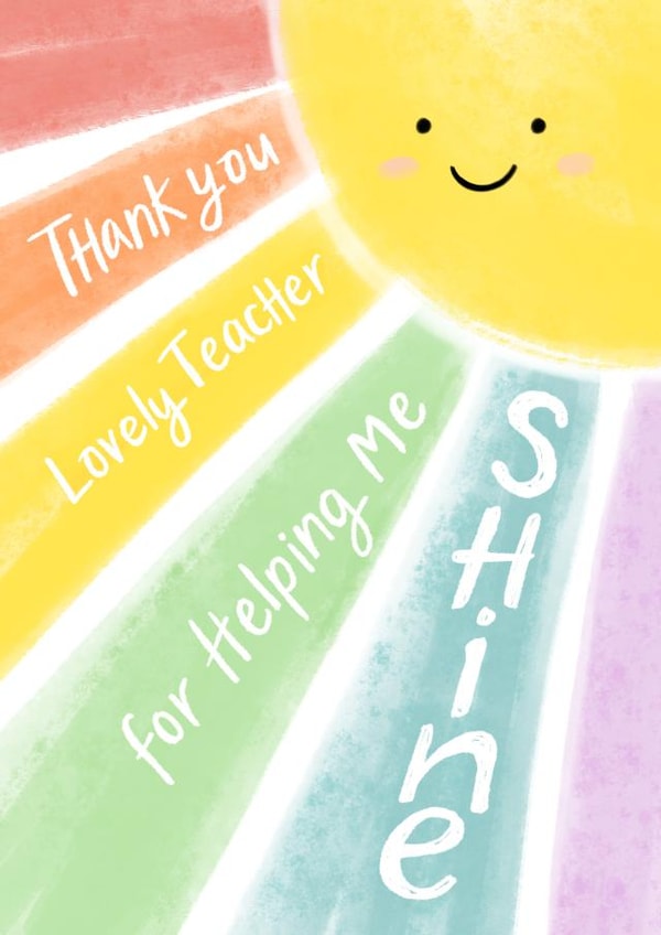 Cute Thank You Card - Teacher - Sunshine - Thank You Lovely teacher For Helping Me Shine created by Jessie Maeve Studio
