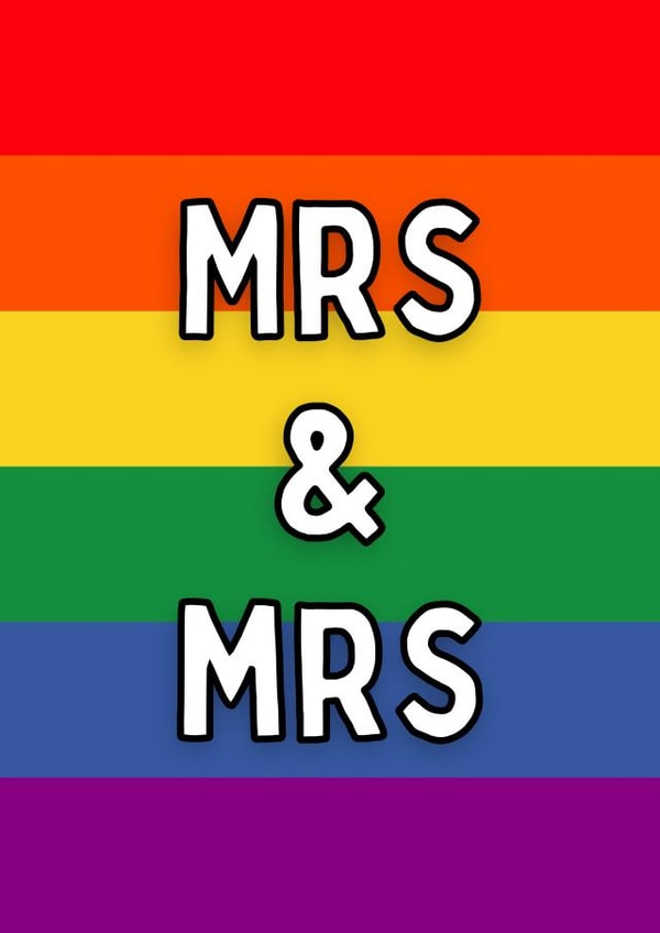 Mrs & Mrs Pride Rainbow Card - Wedding pride card created by Meg's Creative Outlet
