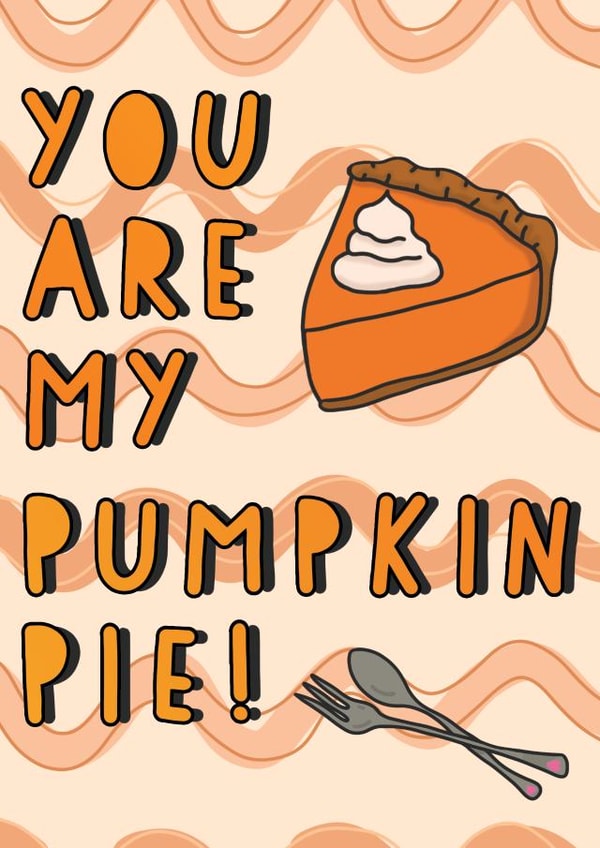 You Are My Pumpkin Pie Card created by Serendipity Inspired