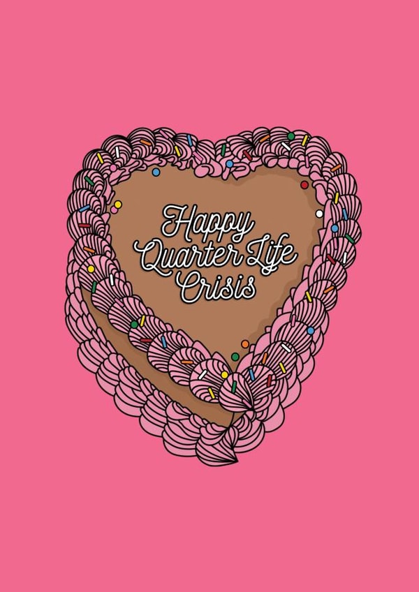 Happy Quarter Life Crisis created by Millennial Burnout