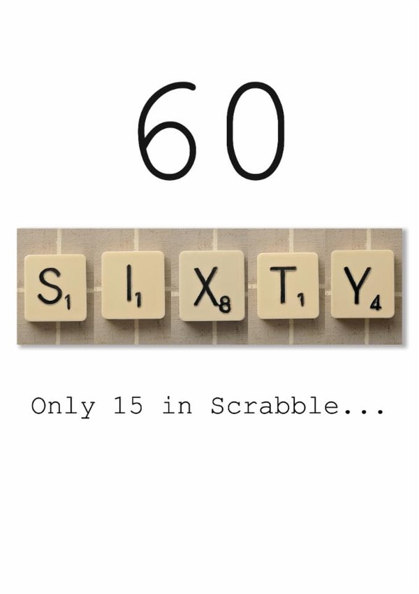 60th Scrabble Card " only 15 in Scrabble" created by Namephrame