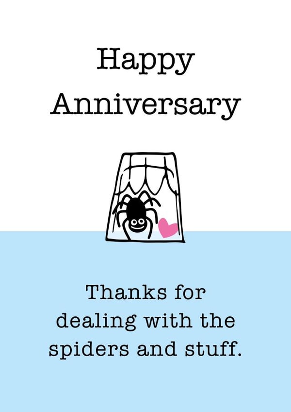 Funny Spider Catcher Anniversary Card - Thanks For Dealing With The Spiders And Stuff created by Superlush Cards