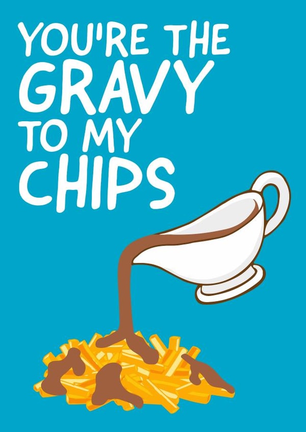 Gravy To My Chips, Perfect Match Card created by Cards By Dan