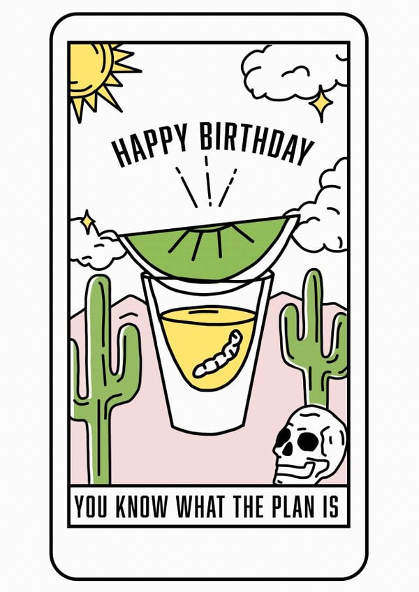 Mezcal Tequila Drinking Happy Birthday created by Alicia Ard