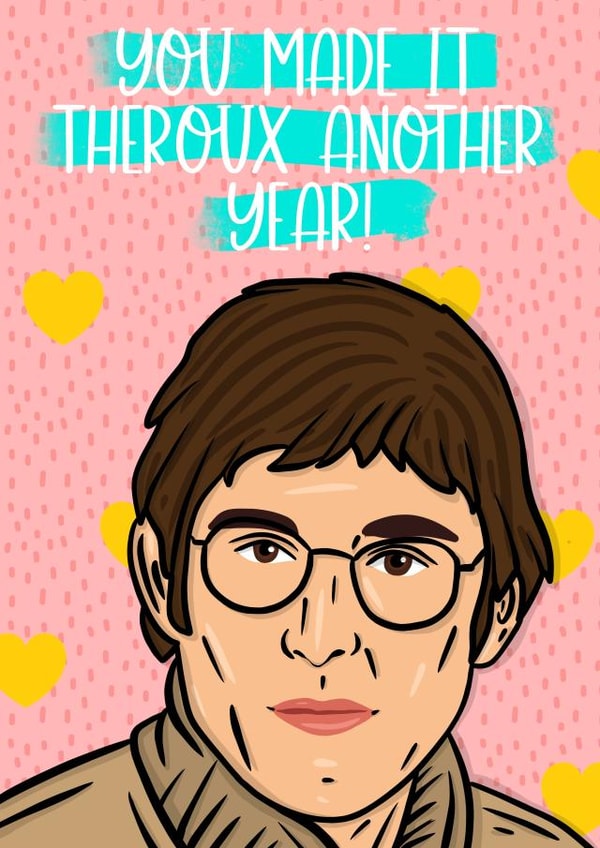 Punny Louis Theroux birthday/anniversary card created by Duck & Mustard