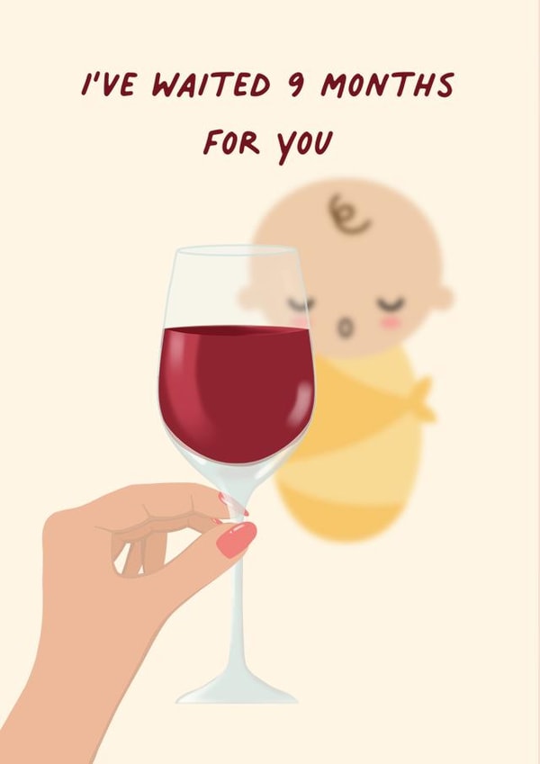 9 Months Without Wine, Now It's Wine time! created by Paper Jungle