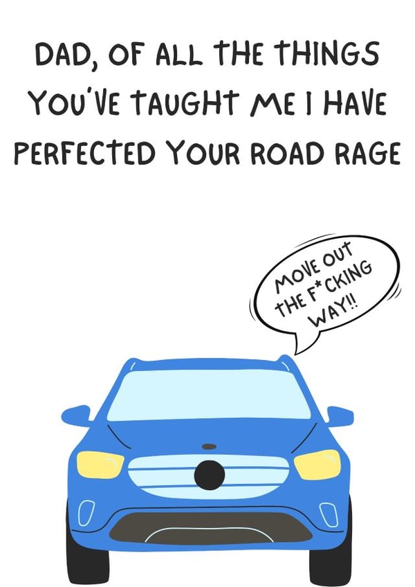 Road Rage Birthday Card for Dad created by Purplepanda
