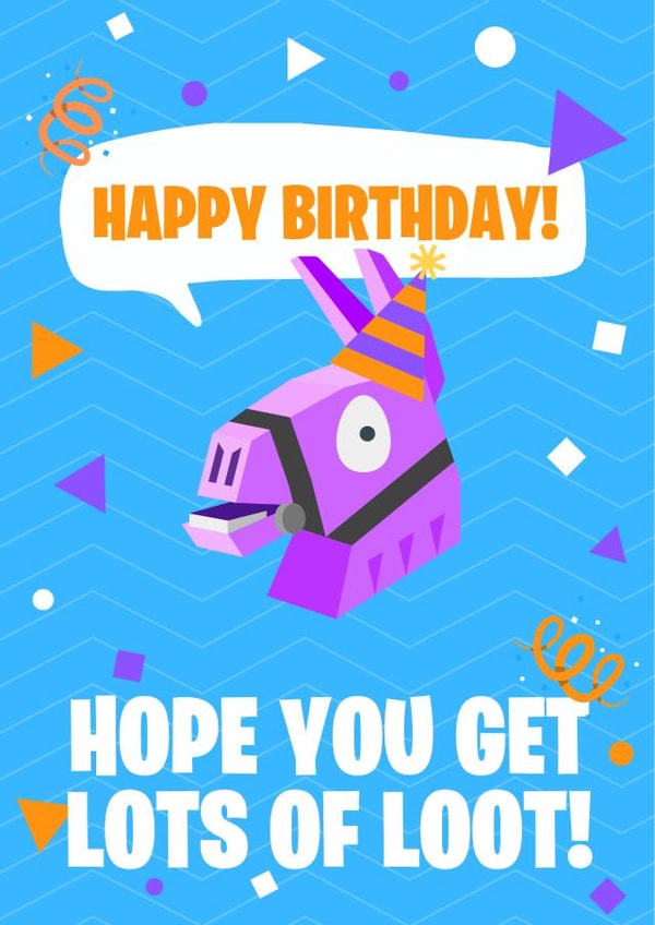 Hope You Get Lots of Loot Fortnite birthday card created by Dut