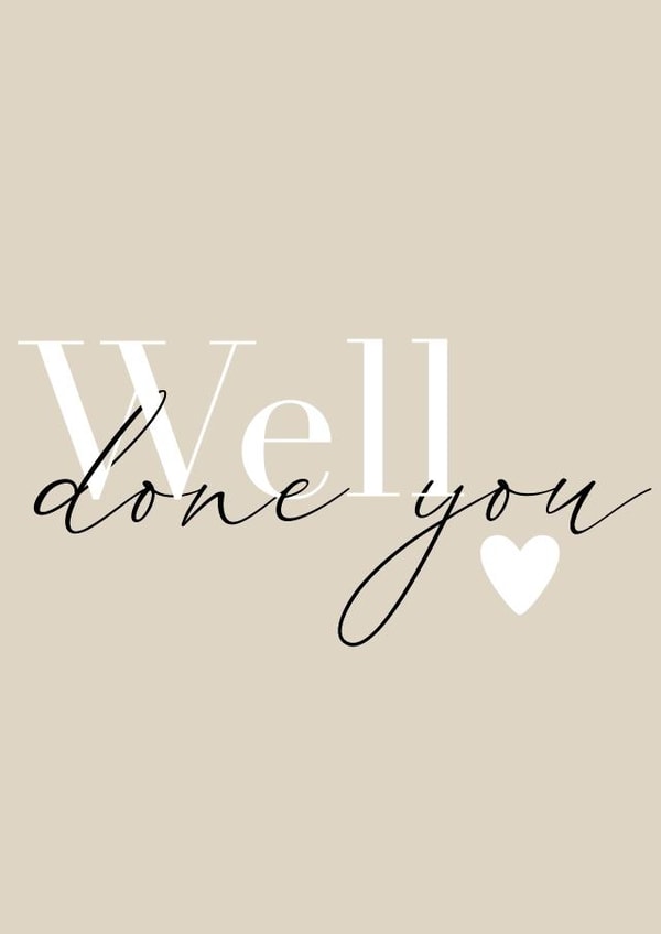 Well done you, minimal design created by The Creative Lock