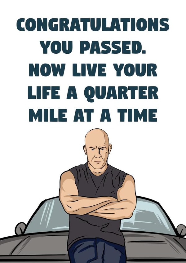 Fast and furious driving test, Congratulations card created by Doublea