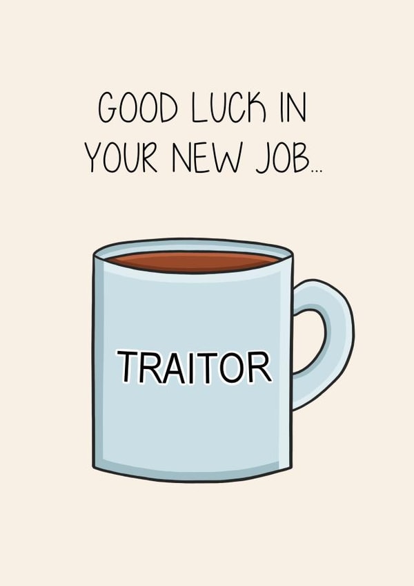 New Job Traitor created by Creaternet