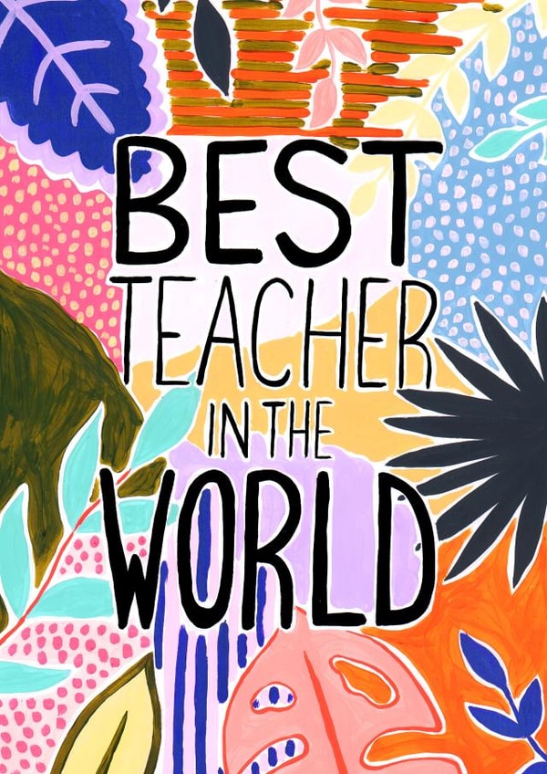 Best Teacher In The World, Thank You Card created by R Locke Design