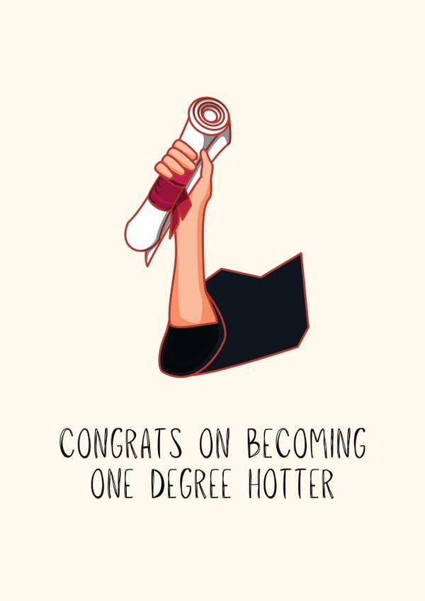 One Degree Hotter Graduation Card created by Sundiva Designs