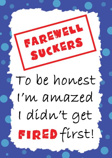 Farewell suckers leaving job card | thortful