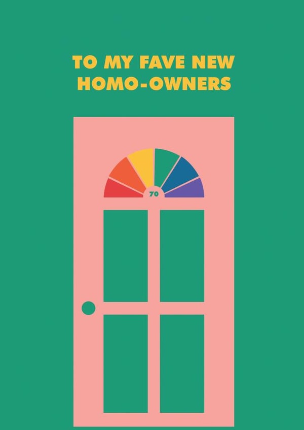 Funny Pun New Home Card - Front Door - To My Fave New Homo Owners created by Lucy Maggie Designs