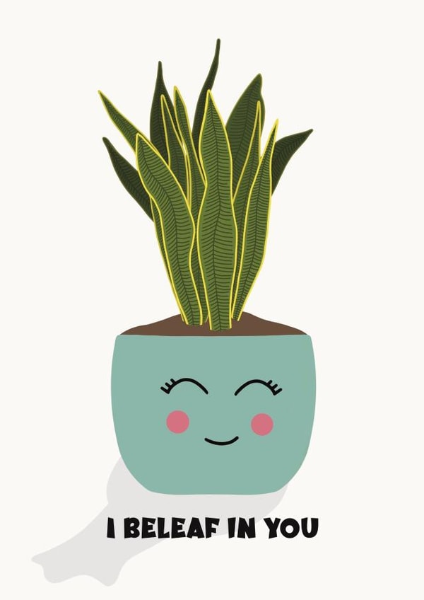 I beleaf in you plant pun created by Cards by Becky