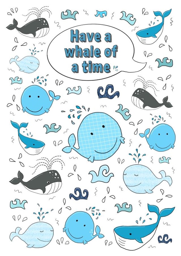 Have a whale of a time celebration card. created by The Illustrated Saying