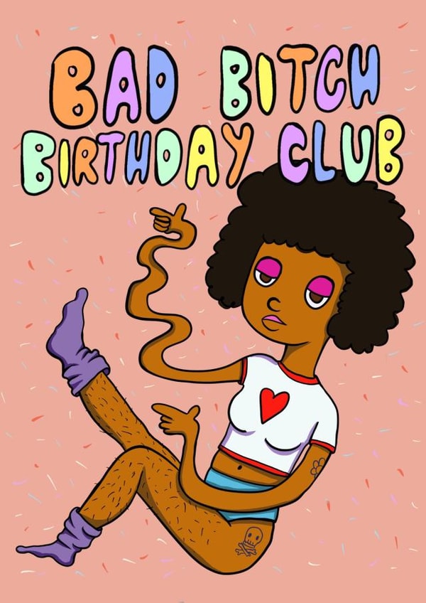 Bad Gal Birthday Club created by Nice Girl