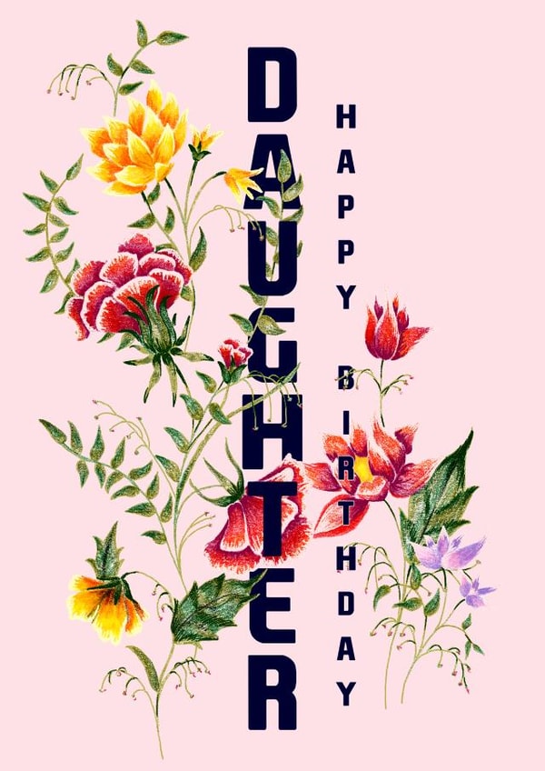 Floral Daughter birthday card 1001 created by Jasmine Violet