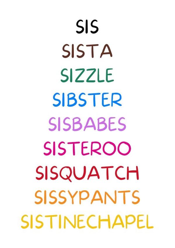 Sister Nickname Birthday Card created by I Made A Funny!