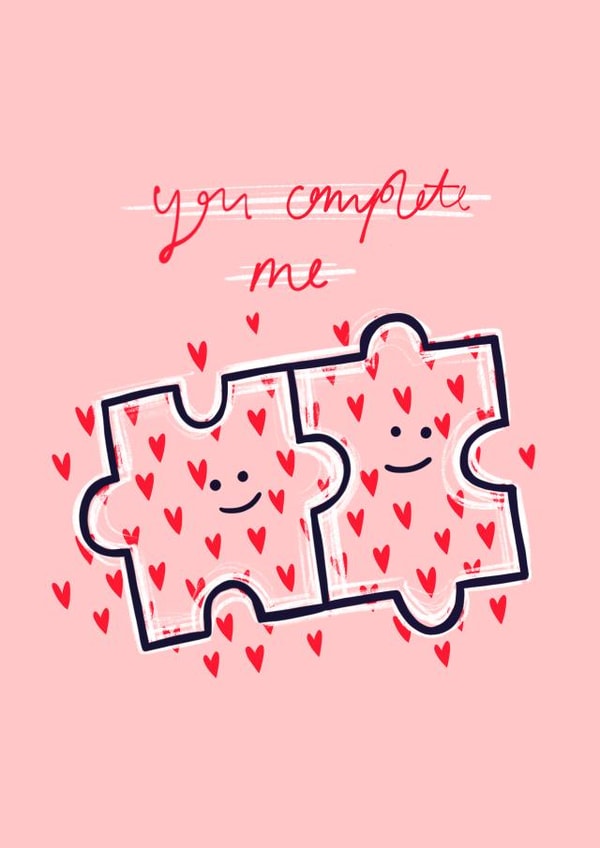 You Complete Me - Jigsaw Puzzle Card created by Charlotte Nicholson Design