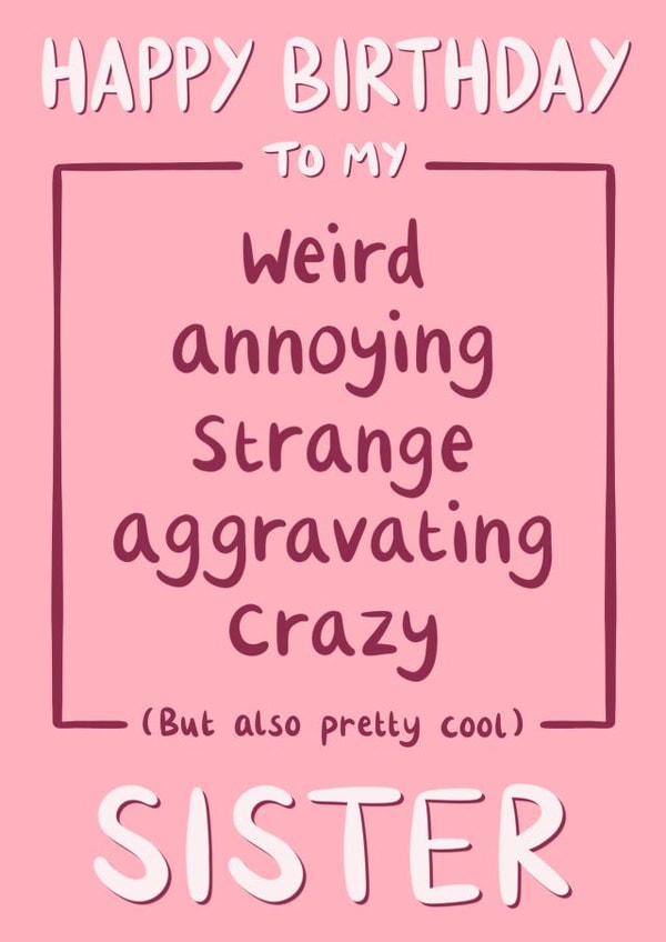 Funny Sister Birthday Card created by Jess Quinn