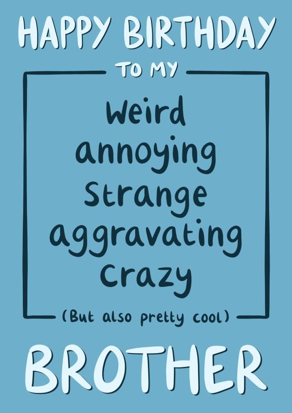 Funny Brother Birthday Card created by Jess Quinn