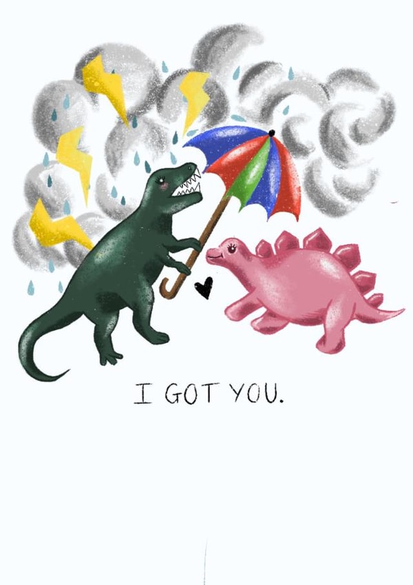 I got you, cute dinosaur support card created by eamberart