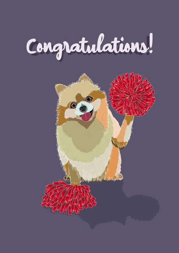 Congratulations from the Pom-Pomeranian! created by Watership Illustrated