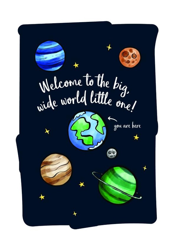 Welcome To The Big, Wide World Little One! Space Themed Card created by Curious Print Studio